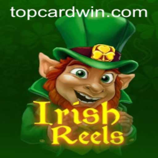 Exploring the Thrilling World of IrishReels: The Charm of TOPCARD Win