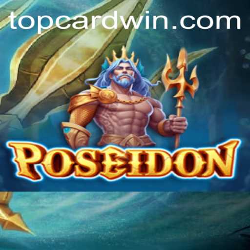 Dive into Adventure with Poseidon: Your Guide to Winning with TOPCARD