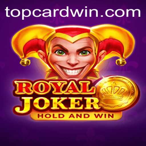 Exploring the Thrills of Royaljoker: A Guide to TOPCARD Win